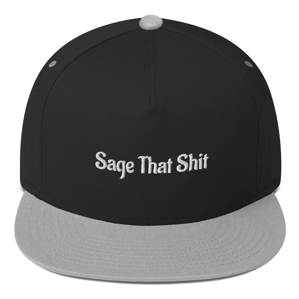 Sage That Shit Flat Bill Cap