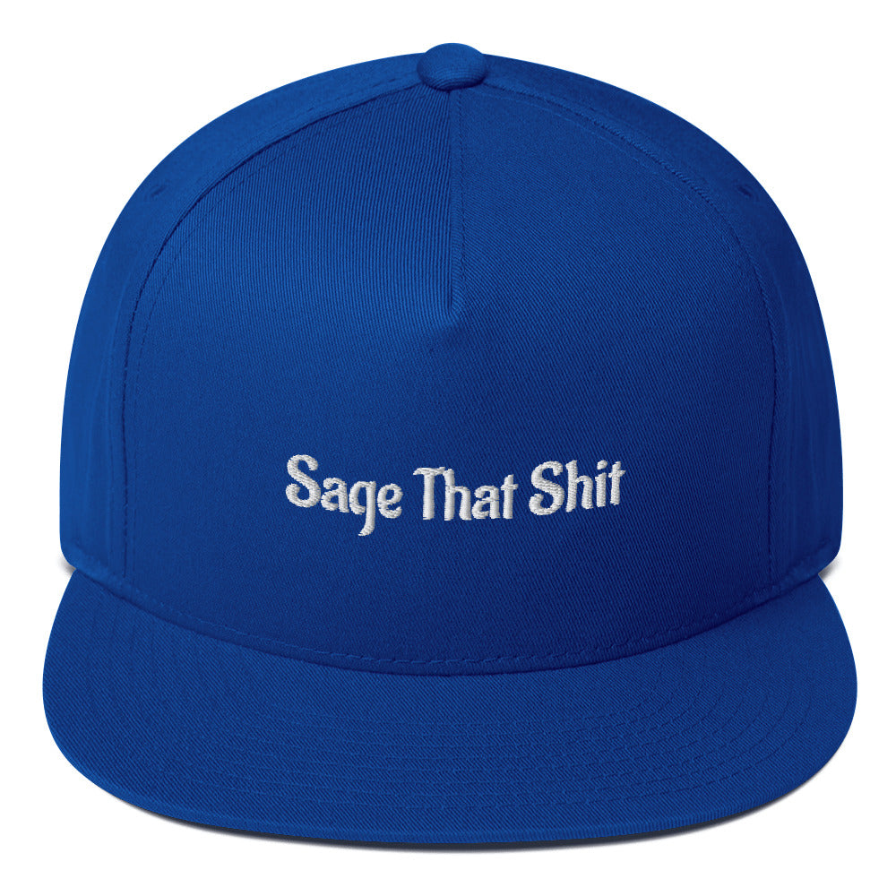 Sage That Shit Flat Bill Cap