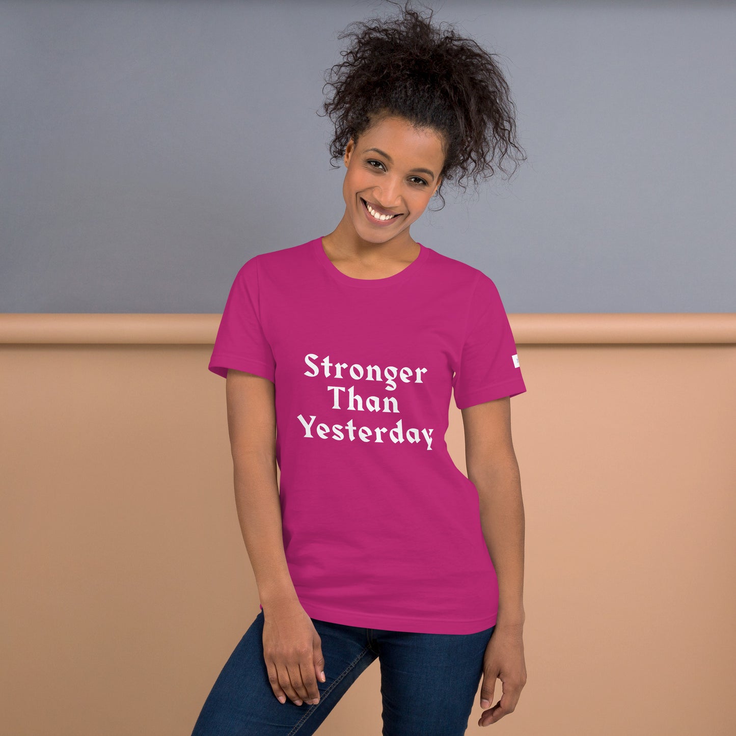 Unisex T-Shirt / Stronger Than Yesterday