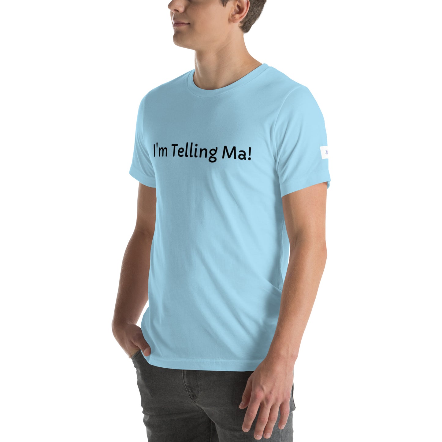 Unisex T-Shirt / I’m Telling Ma!